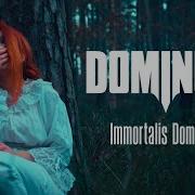 Dominum Immortalis Dominum New