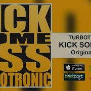 Turbotronic Kick Some