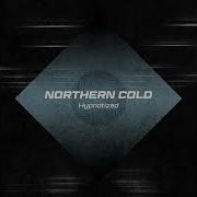 Northern Cold Hypnotized