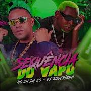 Mc Ch Da Z O Sequência De Vapo