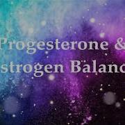 Progesterone Ed Estrogeni Frequenze Rife Dell Equilibrio Ormonale Femminile Suoni D Acqua