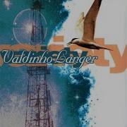 Valdinho Langer Hello Mr John