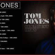 Tom Jones Best Songs Playlist Tom Jones Full Album