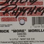 Dancin A Little More Vocal Mix Erick Morillo