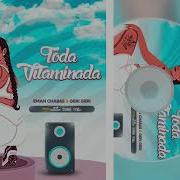 Eman Chabas Geri Geri Toda Vitaminada Prod Sillibé Producer Cuca Mix Dj Johnny By Eman Chabas