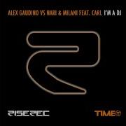 Alex Gaudino I M A Dj