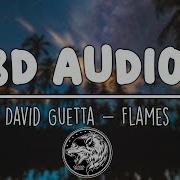 David Guetta And Sia Flames 8D