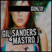 Gil Sanders Gonzo Radio Edit