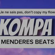 Kompa Je Ne Sais Pas Don T Copy My Flow Tiktok Full Version