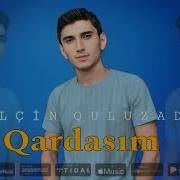 Elcin Quluzade Qardasim 2019