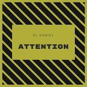 Attention Dj Daniel