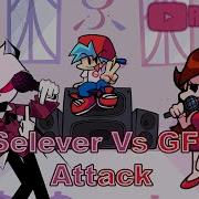 Fnf Gf Vs Selever Attack