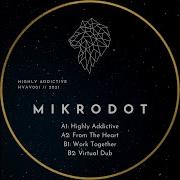 Mikrodot Highly Addictive