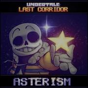 Asterism Undertale Last Corridor