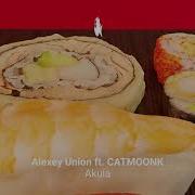 Akula Alexey Union Catmoonk