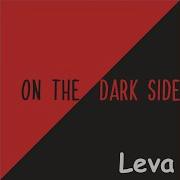 Leva On The Dark Side