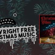 Philip E Morris The Christmas Vibe Christmas Music No Copyright