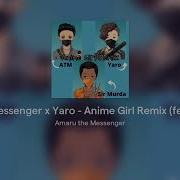 Amaru Anime Girl Remix Feat Sir Murda