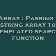 Array Passing A String Array To Templated Search Function Hey Delphi