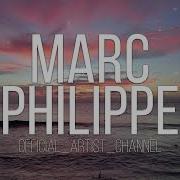 Marc Philippe Feel My Hearts