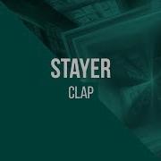 Stayer Clap