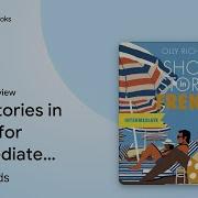 Short Stories In French For Intermediate By Olly Richards