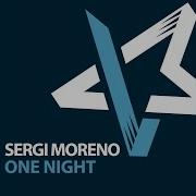 Sergi Moreno One Night Karlos Kastillo Deluxe Remix