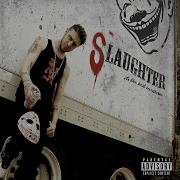 Slaughter Young Wicked