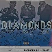 Diamonds Feat Kap G 218 Kreepa