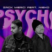 Zack Merci Psycho Feat Nieko Ncs Release