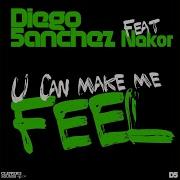 U Can Make Me Feel Feat Nakor Extended Mix Diego 5Anchez