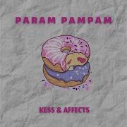 Pamram Pampam Radio Edit Kess Affects