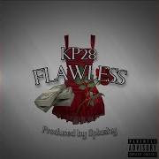 Kp28 Flawless