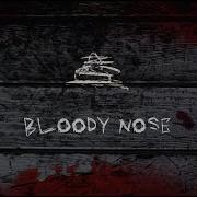 Bloody Nose The Used