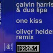 Oliver Heldens Remix Ft Dua Lipa One Kiss Lyrics