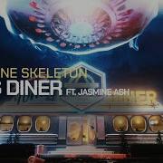 Tom S Diner Feat Jasmine Ash Ten Tonne Skeleton