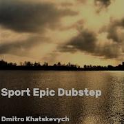 Epic Dubstep Sport