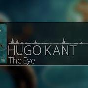 Hugo Kant The Eye