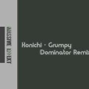 Konichi Grumpy Dominator Remix