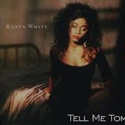 Tell Me Tomorrow Karyn White