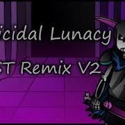 Dusttrust Homicidal Lunacy Burst Remix V2