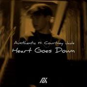 Auxthentic Heart Goes Down Feat Courtney Jade