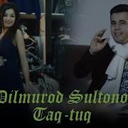 Dilmurod Sultonov Taq Tuq