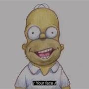 Your Face Homer Simpsons