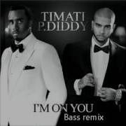 I M On You Clubzound Remix Timati P Diddy Dj Antoine Dirty Money