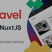 Using A Laravel Rest Api With A Nuxtjs App Laravel