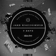 7 Days Dub Jako Diaz Kinspin