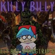 Killy Billy Silly Billy But Springtrap Sings It Fnf Hit Single Cover