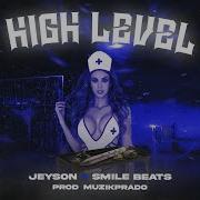 High Level Jeyson Smile Beats Jeyson