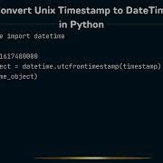 How To Convert Unix Timestamp To Datetime Object In Python 1 Minute Python